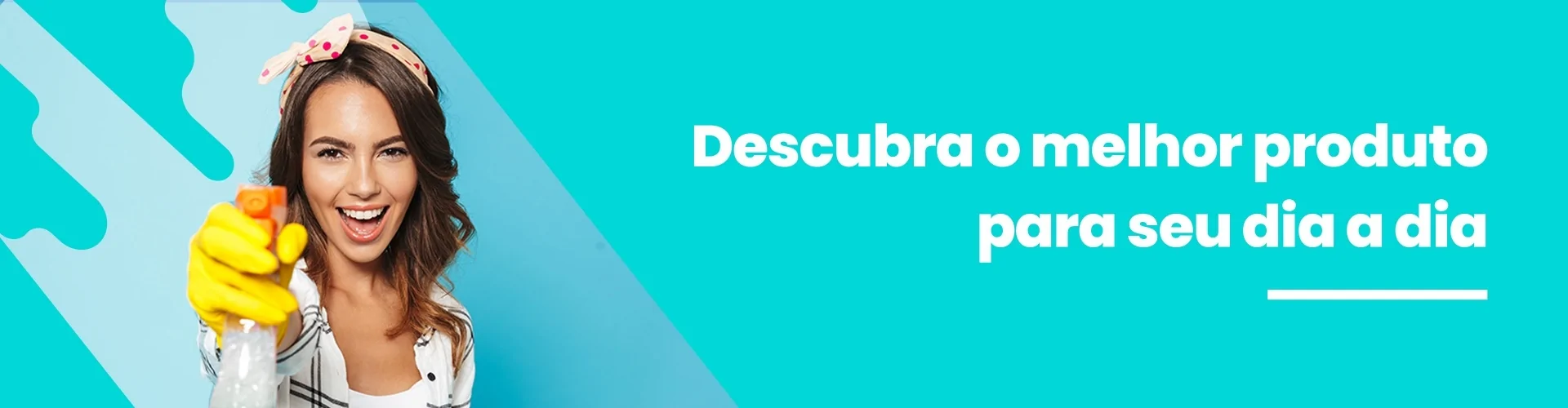 O Melhor Produto para o seu Dia a Dia